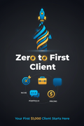 Zero to Freelancer: Land Your First $1,000 Client